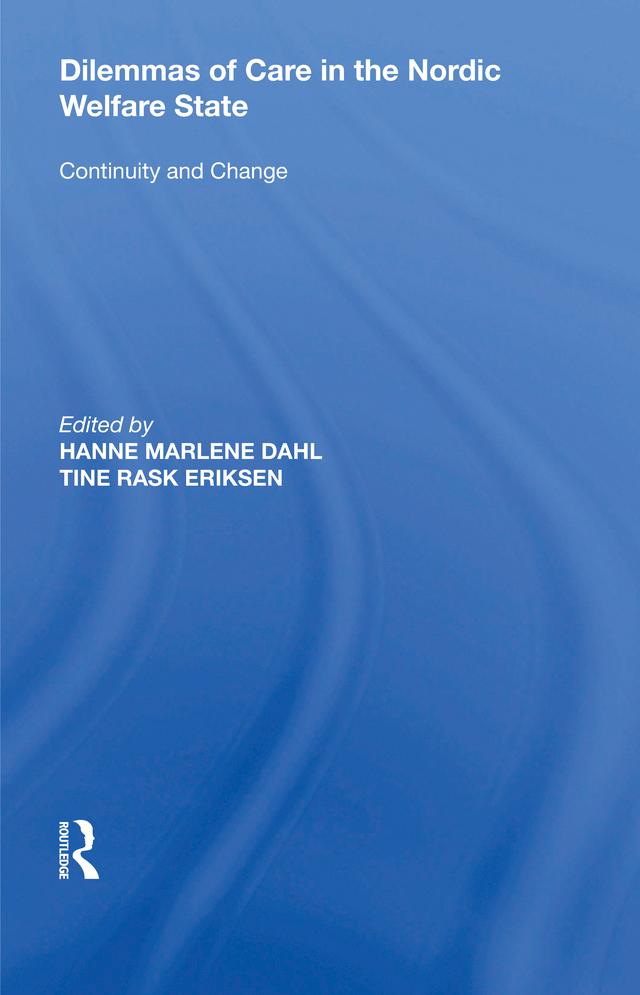 Dilemmas of Care in the Nordic Welfare State