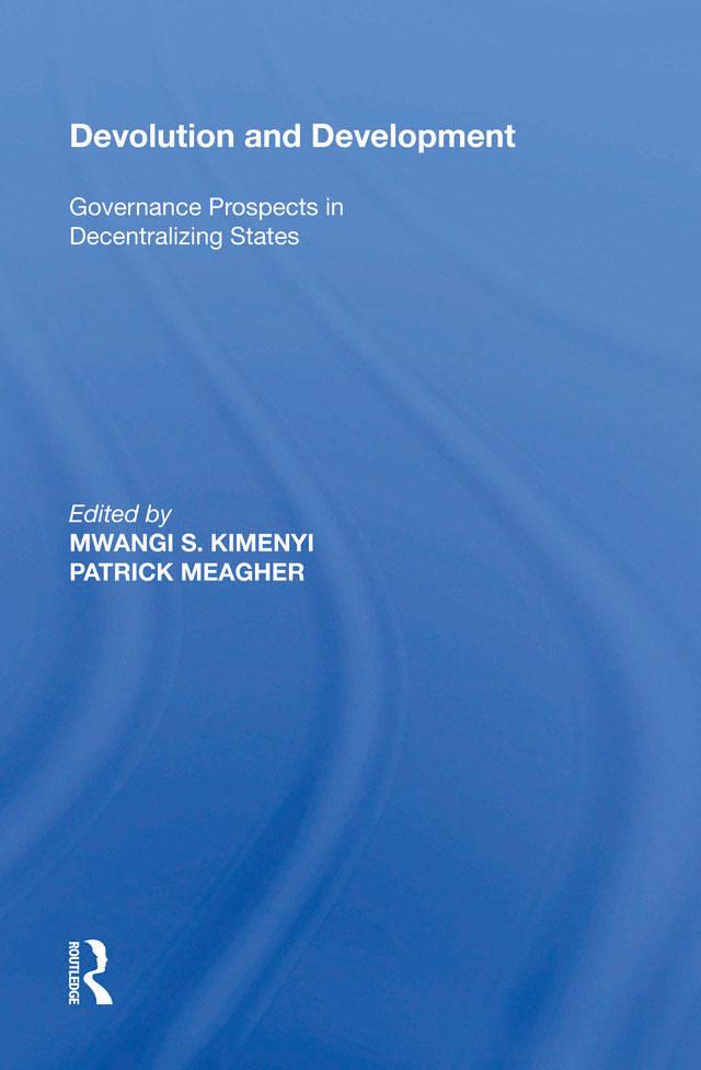 Devolution and Development by Mwangi S. Kimenyi