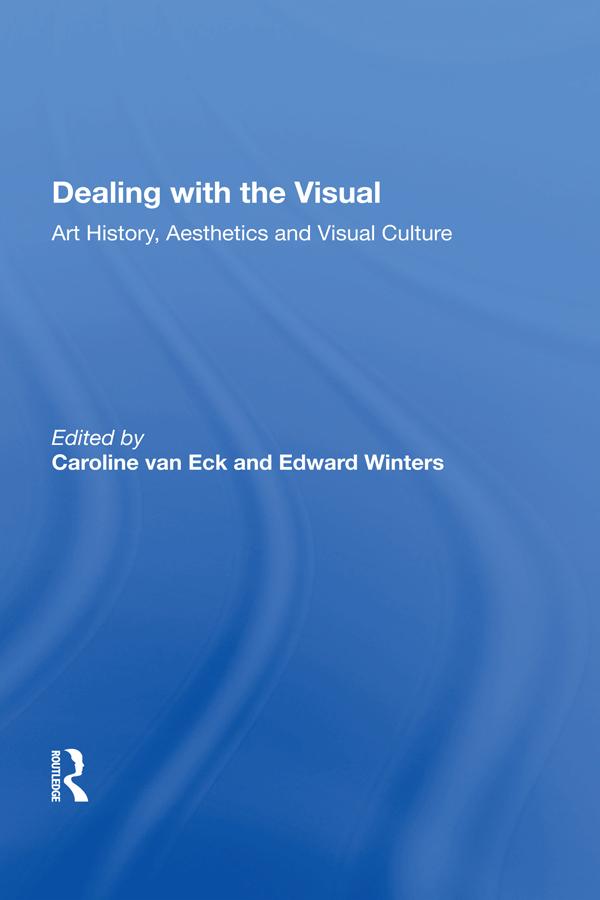 Dealing with the Visual by Caroline van Eck, Edward Winters