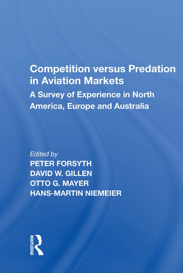 Competition versus Predation in Aviation Markets by Peter Forsyth