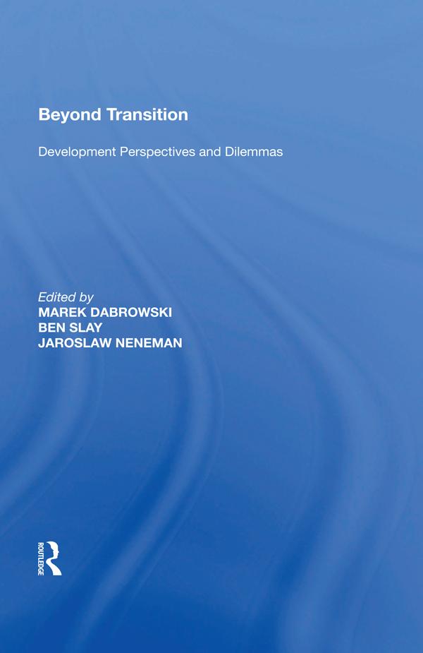 Beyond Transition by Ben Slay, Jaroslaw Neneman, Marek Dabrowski