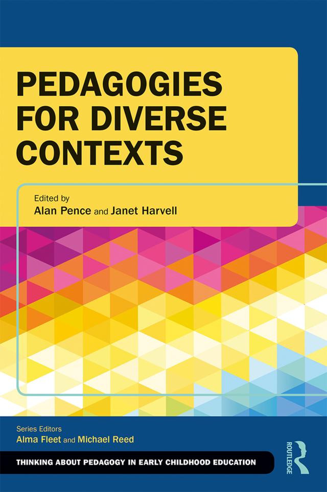 Pedagogies for Diverse Contexts by Alan Pence, Janet Harvell