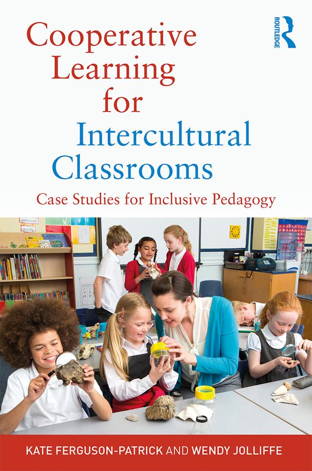 Cooperative Learning for Intercultural Classrooms by Kate Ferguson-Patrick, Wendy Jolliffe