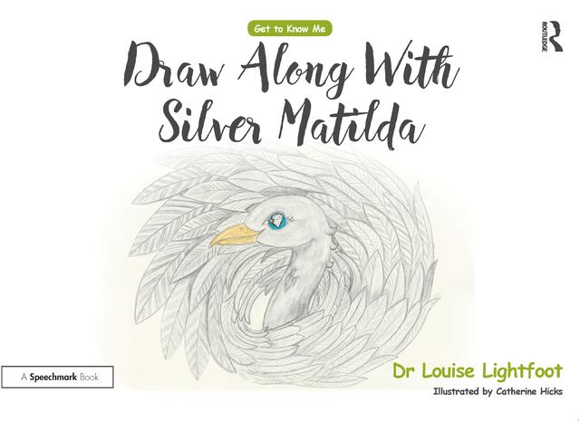 Draw Along With Silver Matilda by Catherine Hicks, Louise Lightfoot