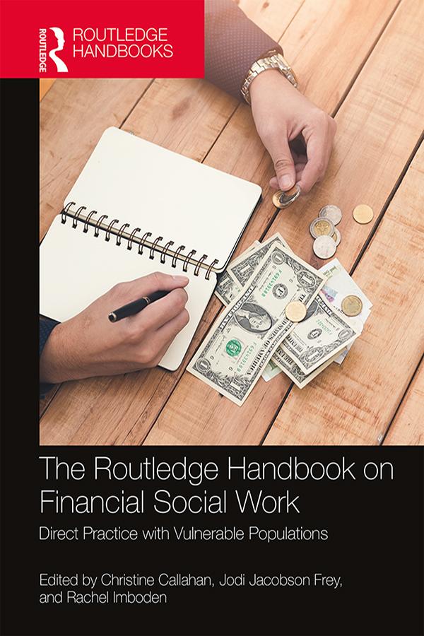 The Routledge Handbook on Financial Social Work by Christine Callahan, Jodi Jacobson Frey, Rachel Imboden