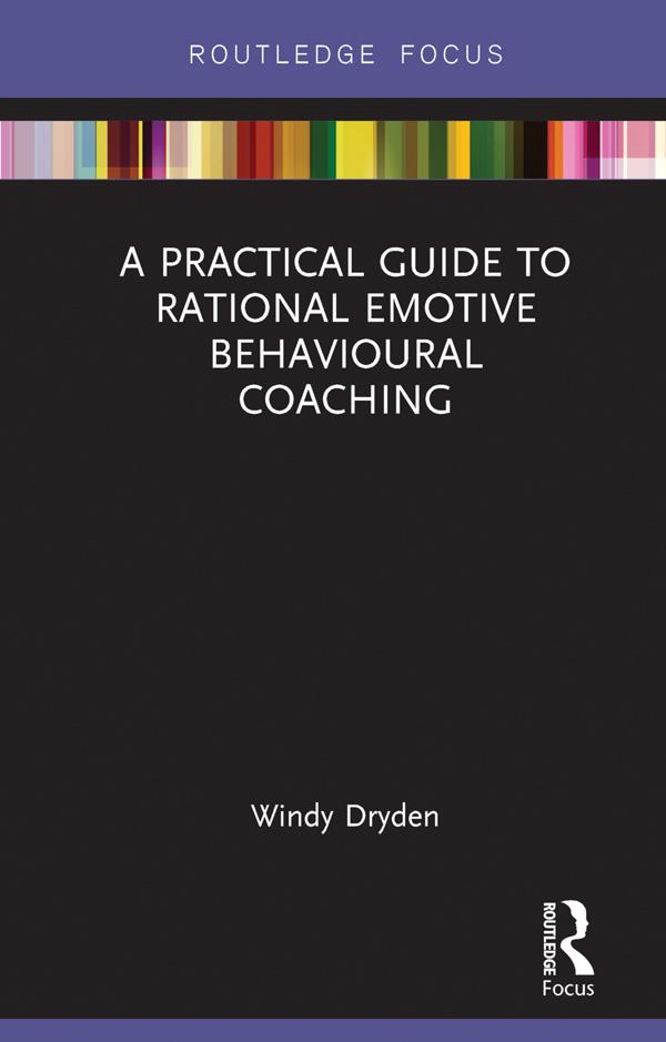 A Practical Guide to Rational Emotive Behavioural Coaching by Windy Dryden