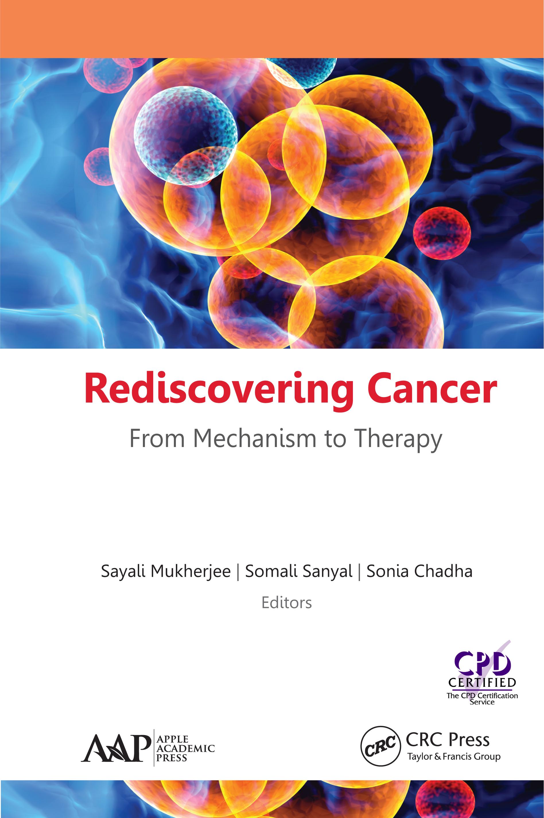 Rediscovering Cancer: From Mechanism to Therapy