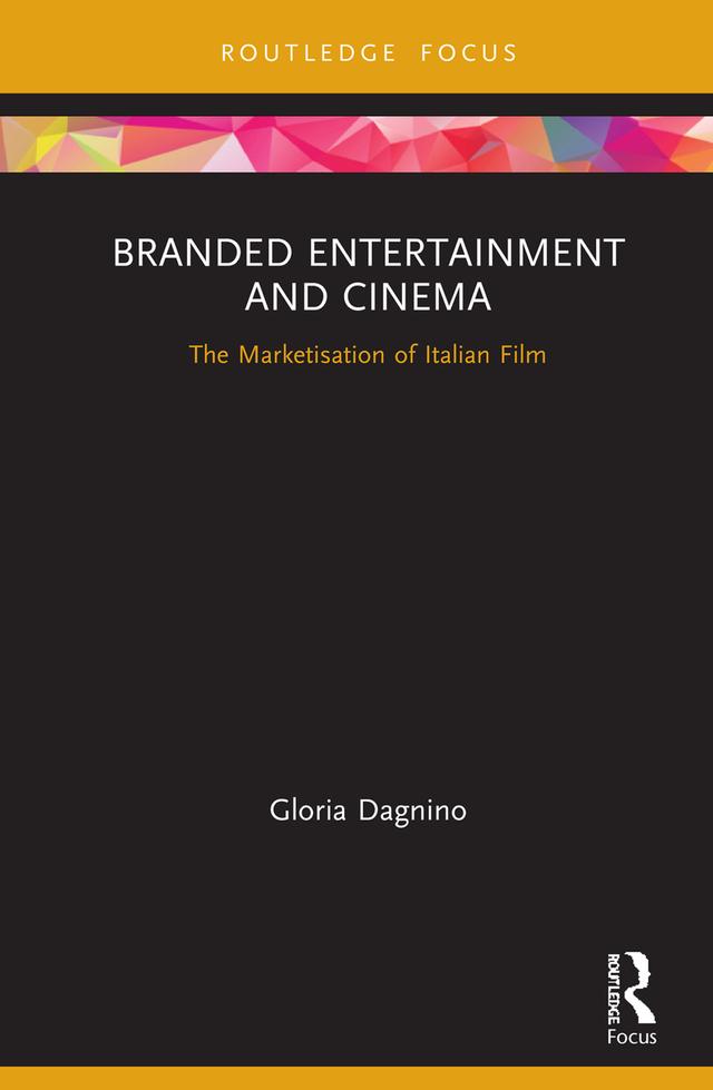 Branded Entertainment and Cinema by Gloria Dagnino