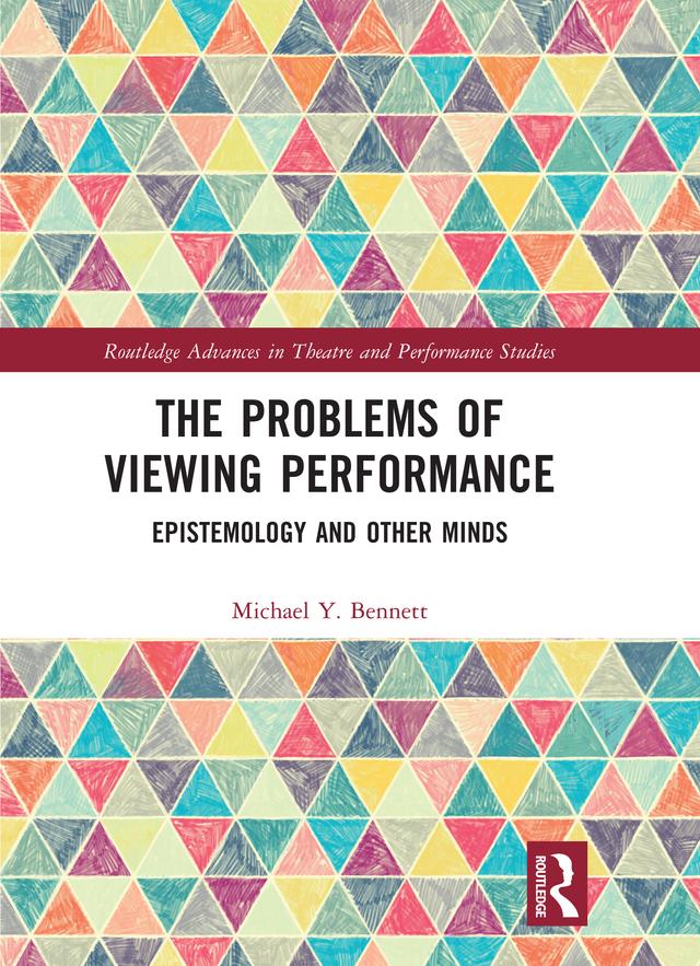The Problems of Viewing Performance by Michael Y. Bennett