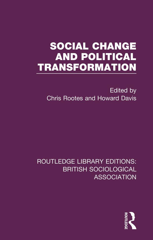 Social Change and Political Transformation by Chris Rootes, Howard Davis