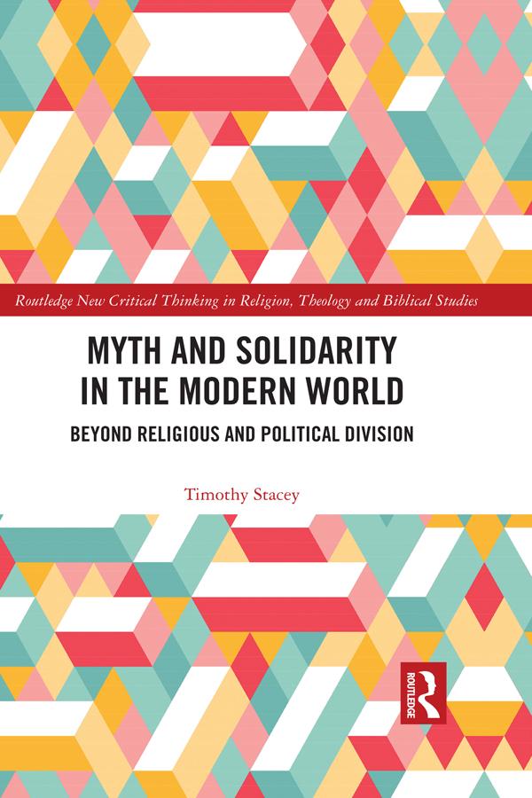 Myth and Solidarity in the Modern World by Timothy Stacey