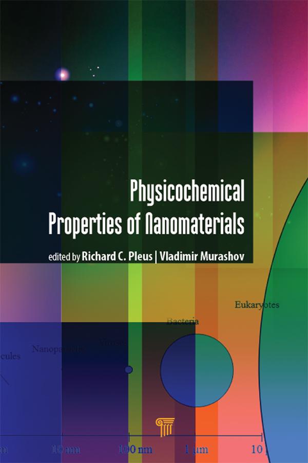 Physico-Chemical Properties of Nanomaterials by Richard C. Pleus, Vladimir Murashov