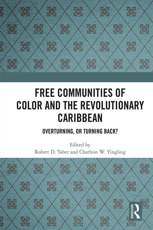 Free Communities of Color and the Revolutionary Caribbean