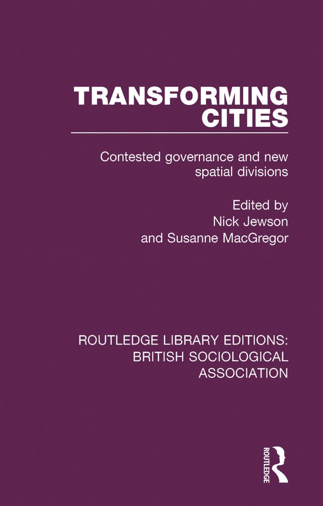 Transforming Cities by Nick Jewson, Susanne Macgregor