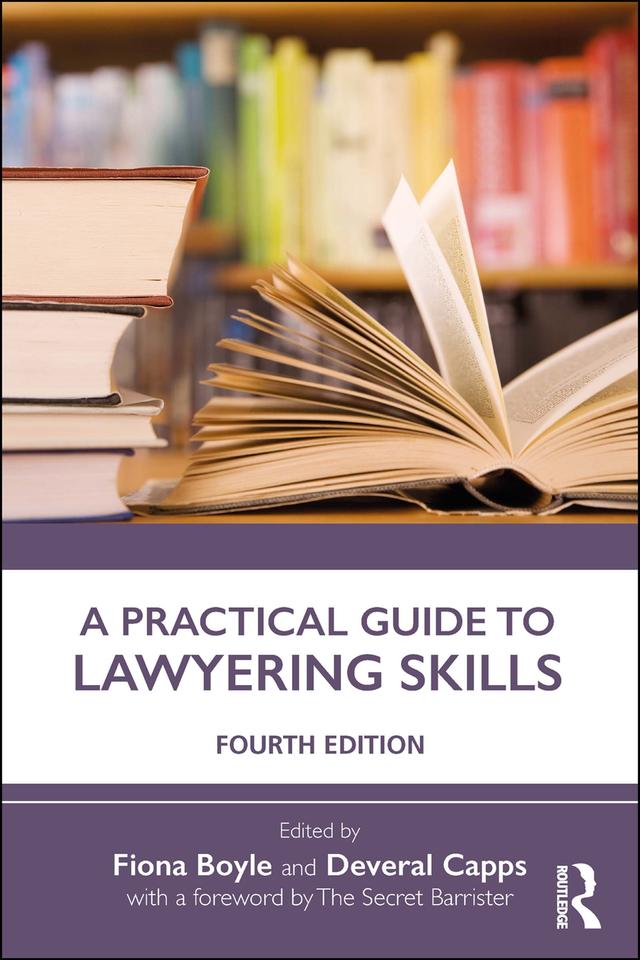 A Practical Guide to Lawyering Skills by Deveral Capps, Fiona Boyle