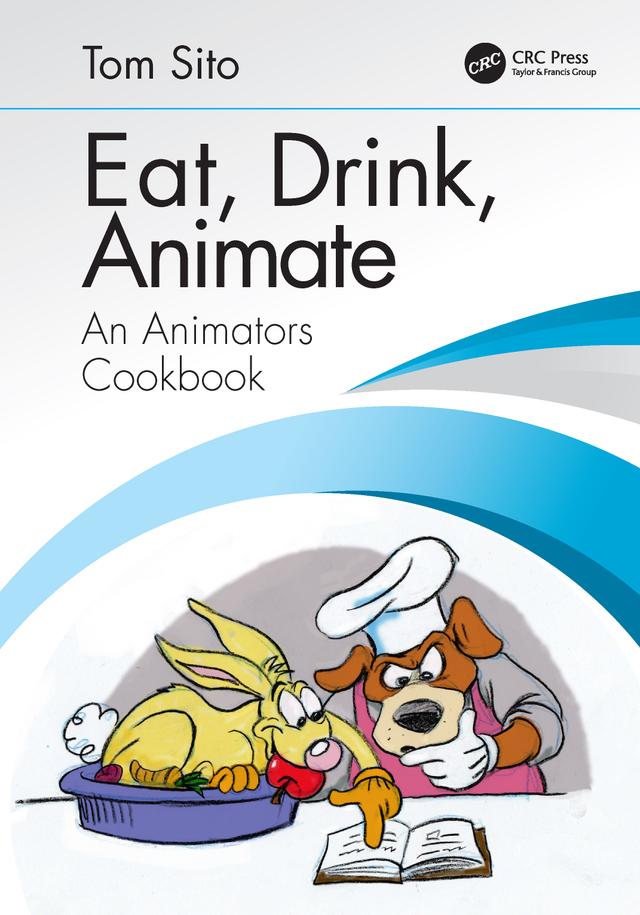 Eat, Drink, Animate by Tom Sito
