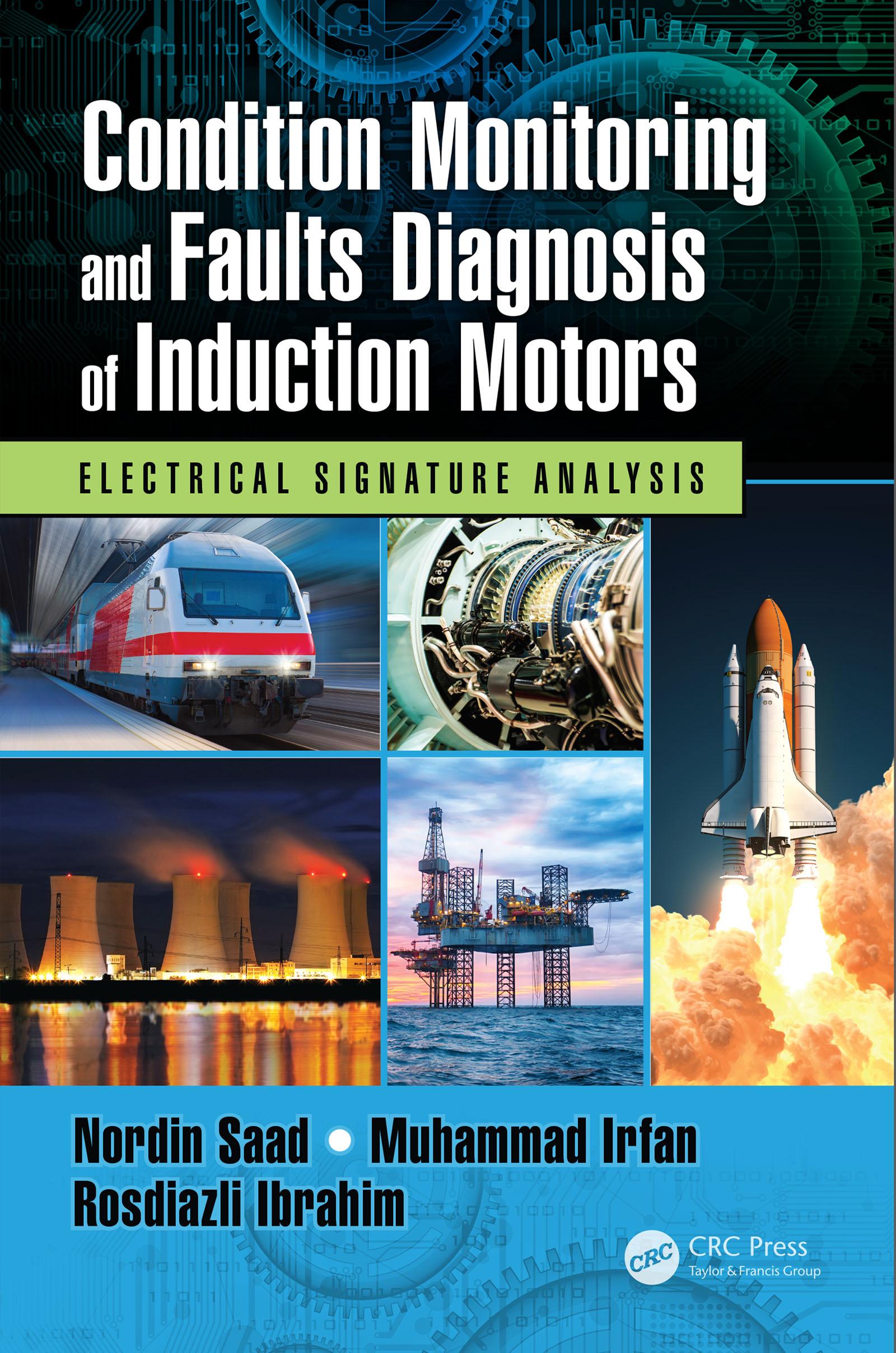Condition Monitoring and Faults Diagnosis of Induction Motors