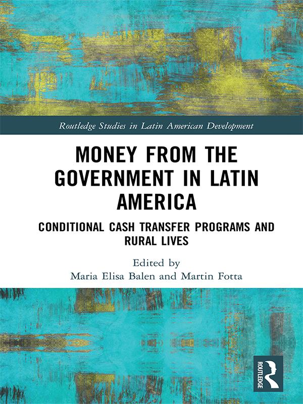 Money from the Government in Latin America by Maria Elisa Balen, Martin Fotta
