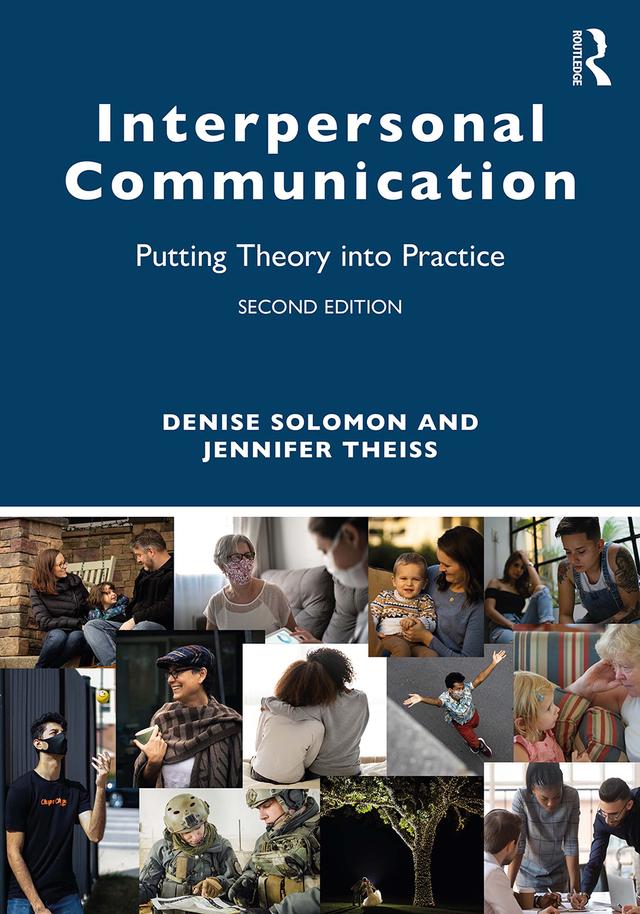 Interpersonal Communication by Denise Solomon, Jennifer Theiss