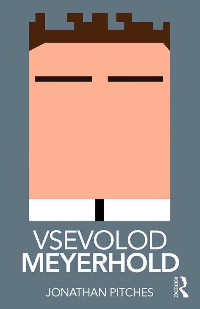 Vsevolod Meyerhold by Prof Jonathan Pitches
