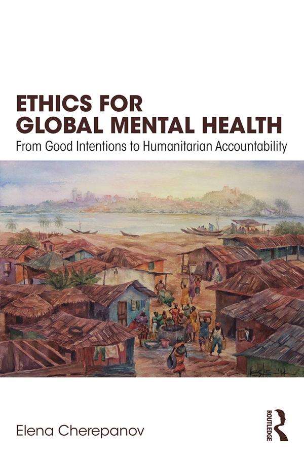 Ethics for Global Mental Health by Elena Cherepanov