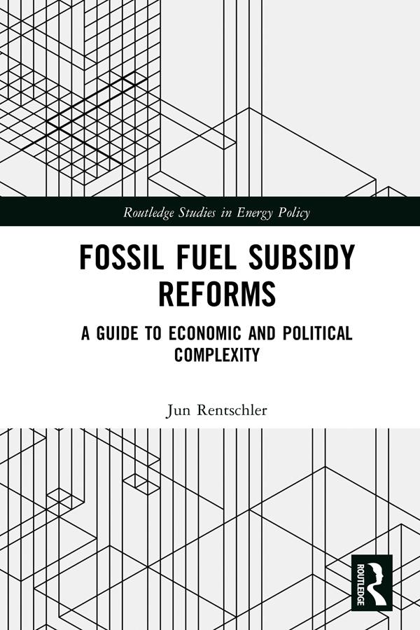 Fossil Fuel Subsidy Reforms by Jun Rentschler