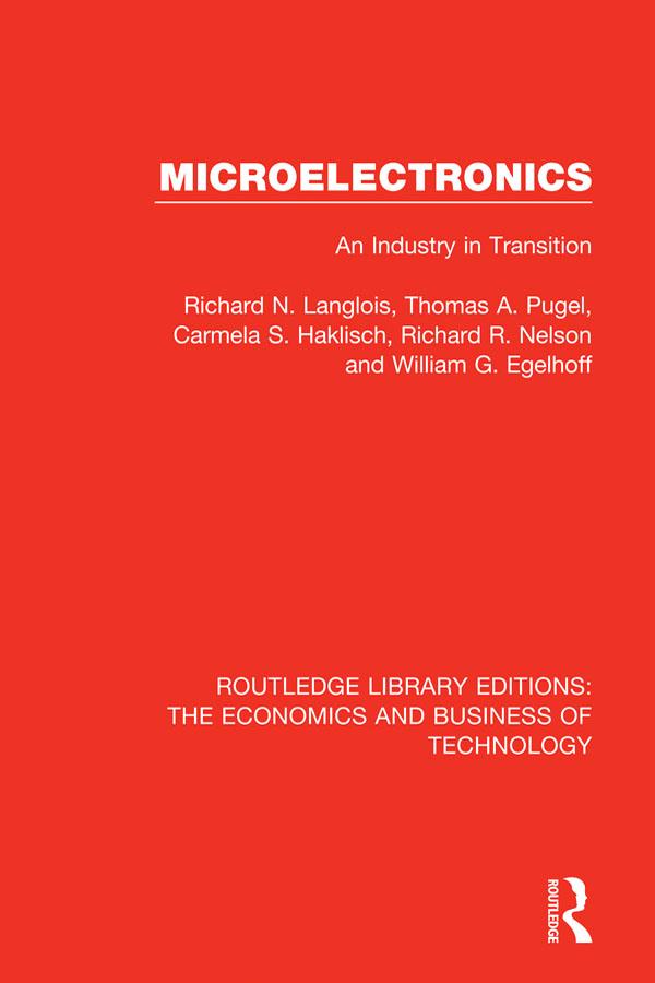 Micro-Electronics by Carmela S. Haklisch, Richard Langlois, Richard R Nelson, Thomas Pugel, William Egelhoff