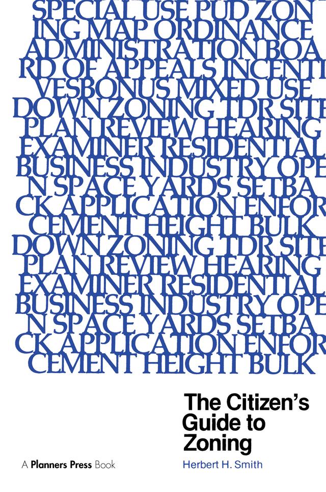 Citizen's Guide to Zoning by Herbert Smith