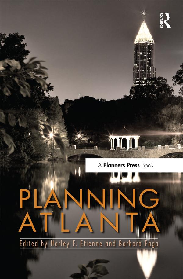 Planning Atlanta by Barbara Faga, Harley Etienne
