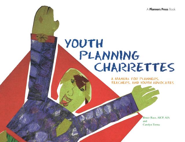 Youth Planning Charrettes by Bruce Race