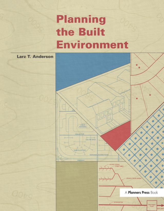 Planning the Built Environment by Larz Anderson
