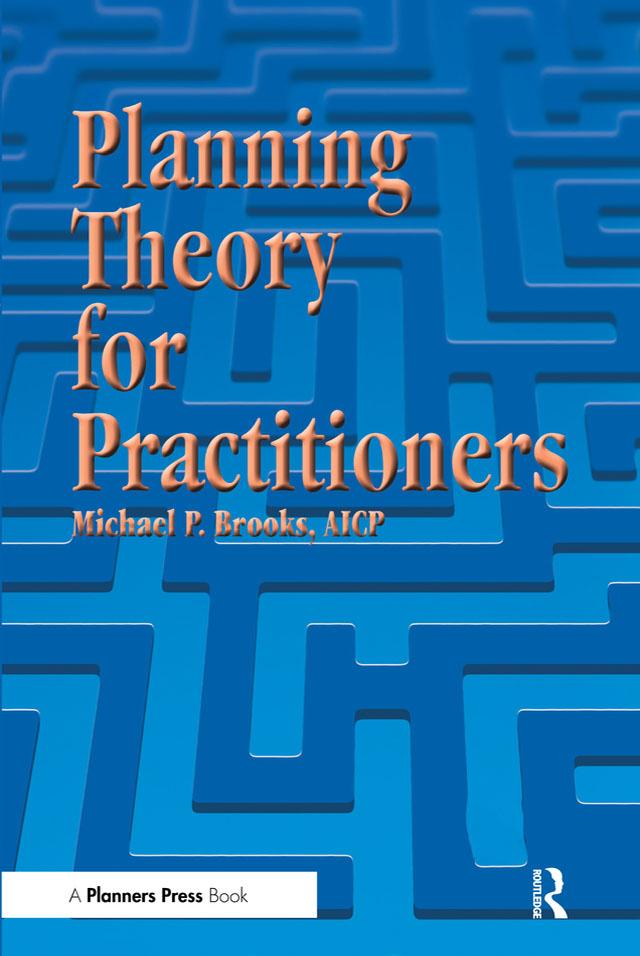Planning Theory for Practitioners by Michael Brooks