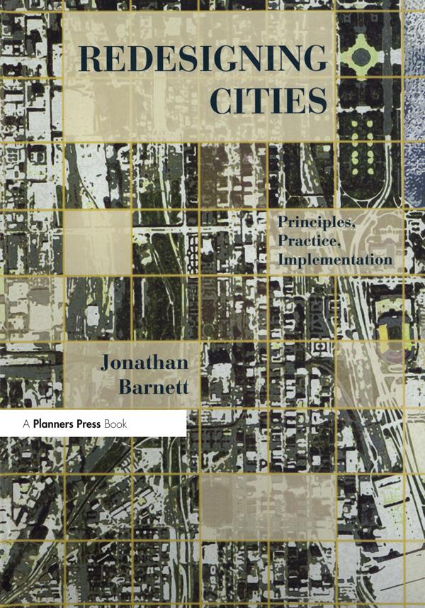 Redesigning Cities by Jonathan Barnett