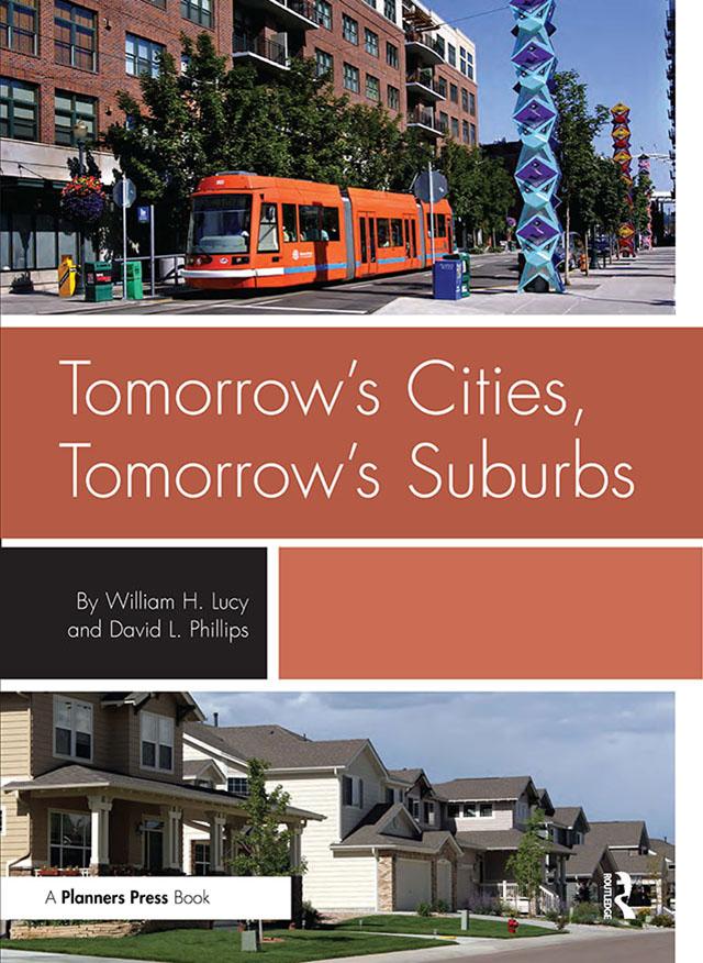 Tomorrow's Cities, Tomorrow's Suburbs by William Lucy