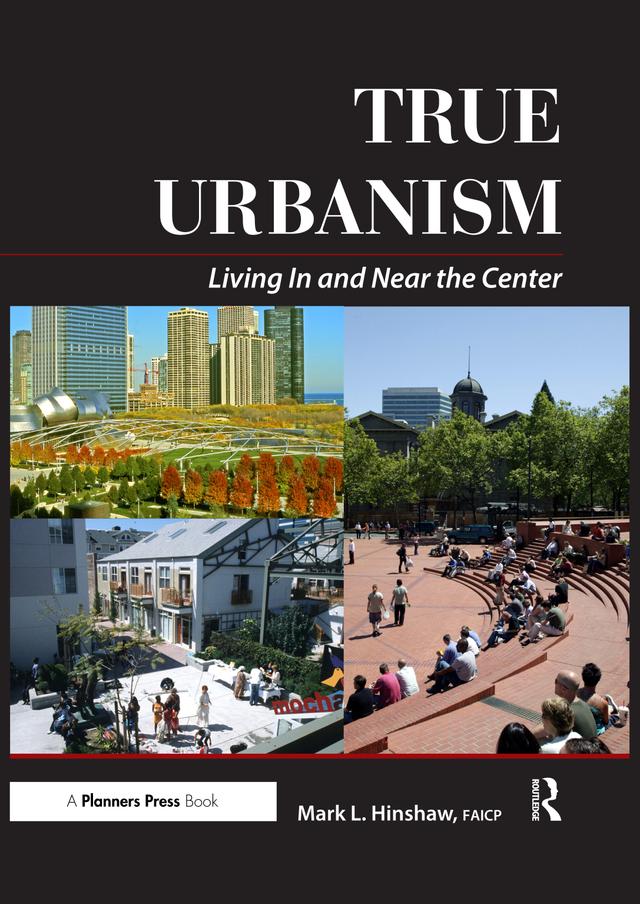 True Urbanism by Mark Hinshaw