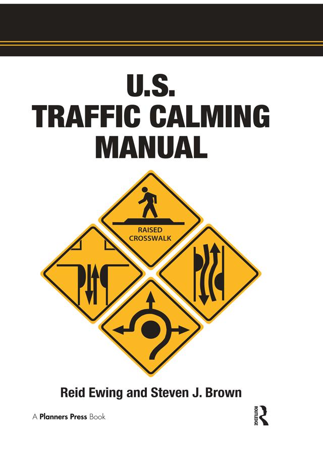U.S. Traffic Calming Manual by Reid Ewing