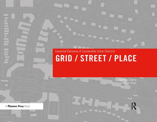 Grid/ Street/ Place by Nathan Cherry