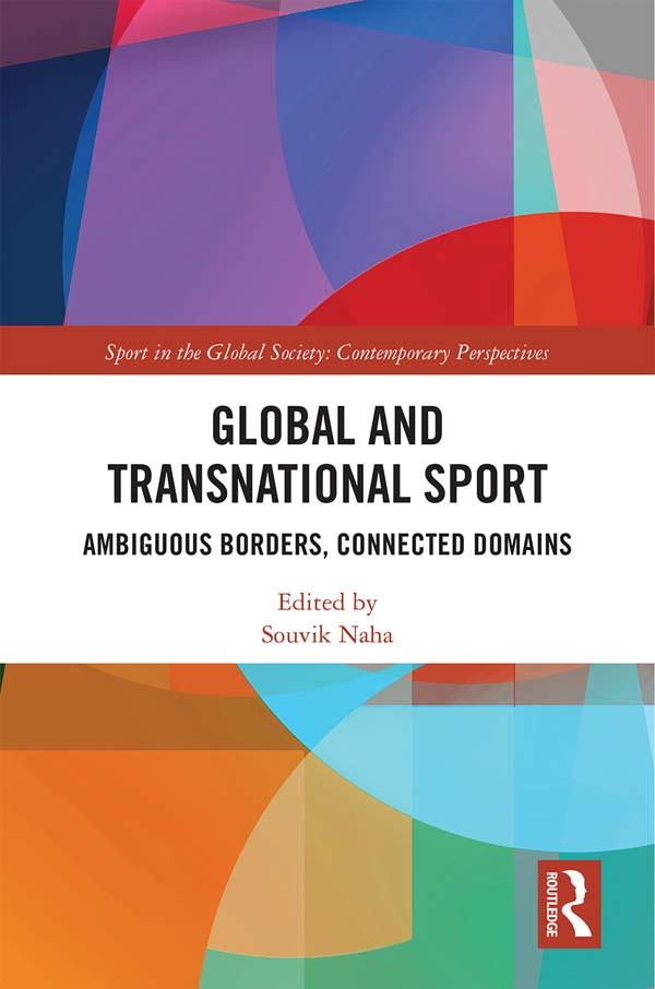 Global and Transnational Sport by Souvik Naha
