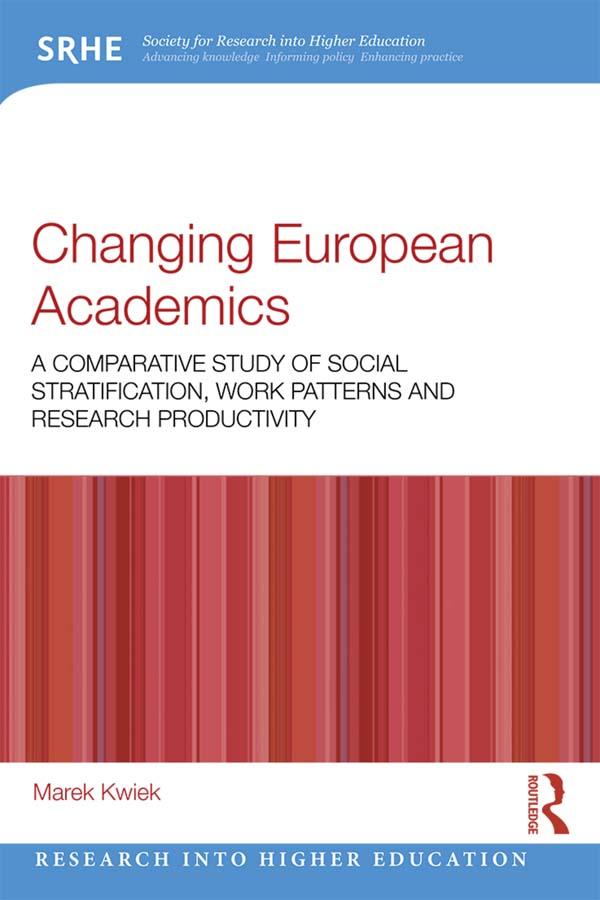 Changing European Academics by Marek Kwiek
