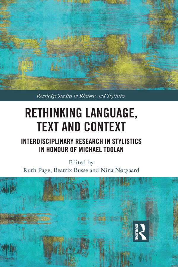 Rethinking Language, Text and Context by Beatrix Busse, Nina Nørgaard, Ruth Page