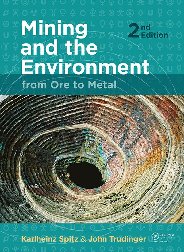 Mining and the Environment by John Trudinger, Karlheinz Spitz