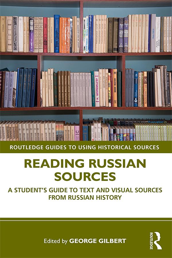 Reading Russian Sources by George Gilbert