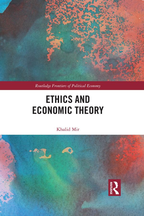 Ethics and Economic Theory by Khalid Mir