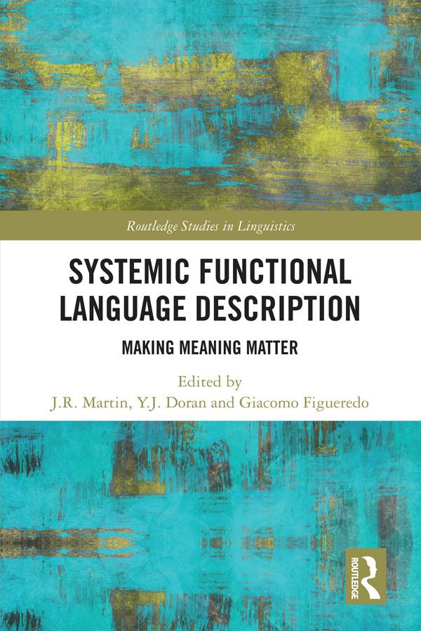Systemic Functional Language Description by Giacomo Figueredo, J.R. Martin, Y.J. Doran