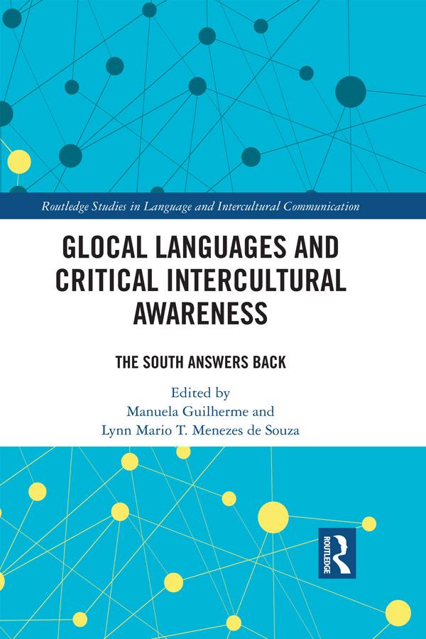 Glocal Languages and Critical Intercultural Awareness by Lynn Mario T. Menezes de Souza, Manuela Guilherme