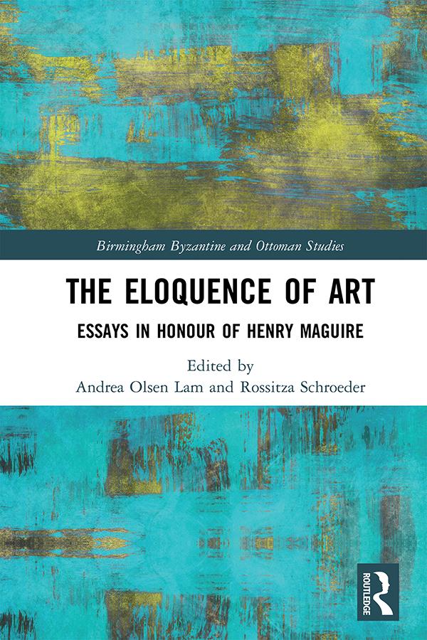 The Eloquence of Art by Andrea Olsen Lam, Rossitza Schroeder