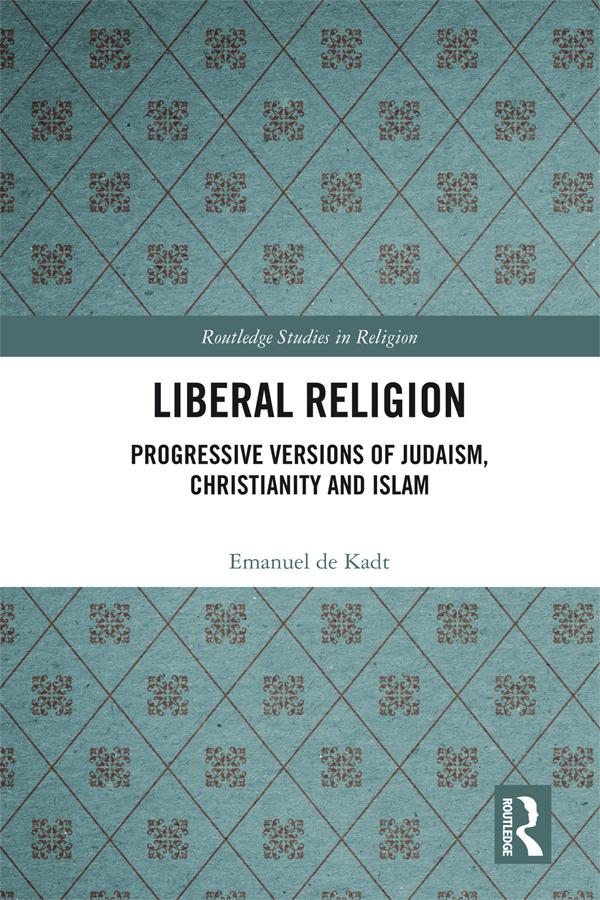 Liberal Religion by Emanuel de Kadt