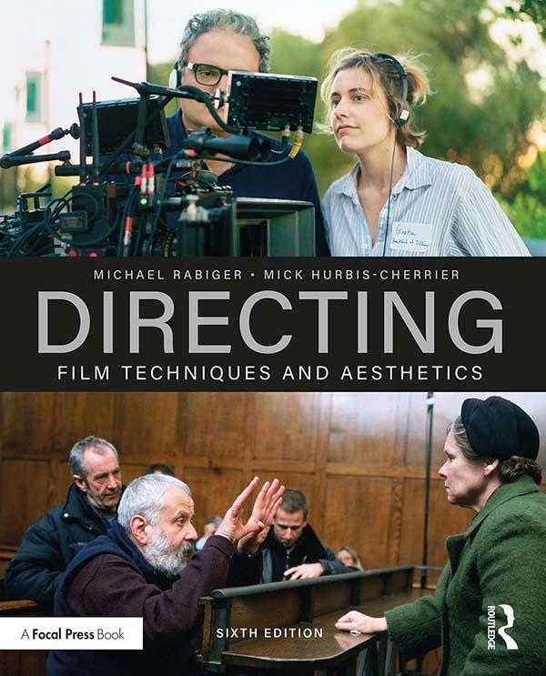 Directing by Michael Rabiger, Mick Hurbis-Cherrier