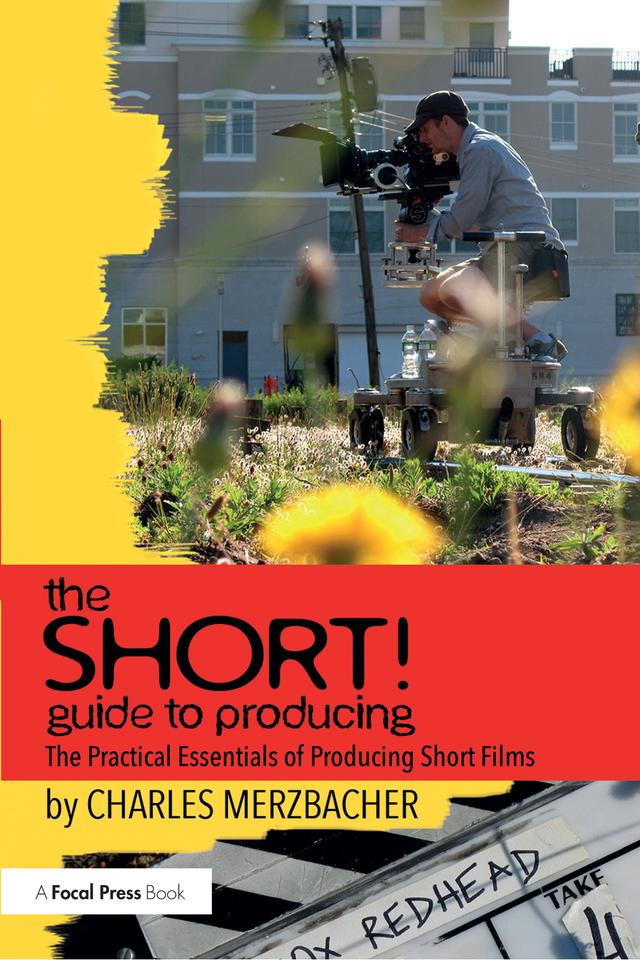 The SHORT! Guide to Producing by Charles Merzbacher