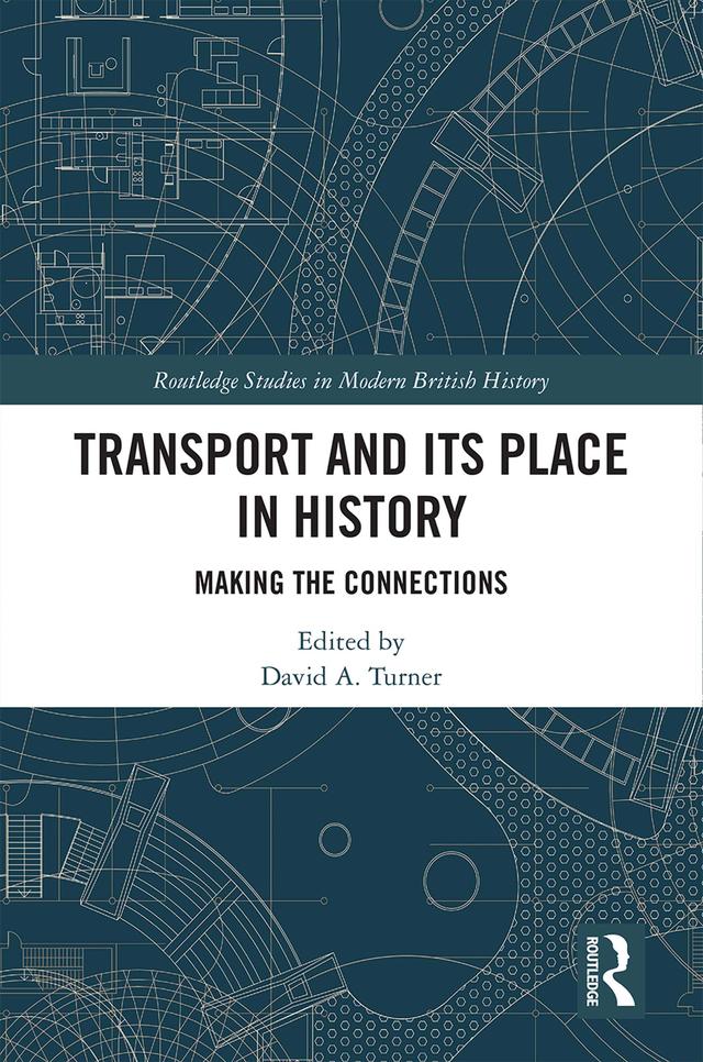 Transport and Its Place in History by David Turner